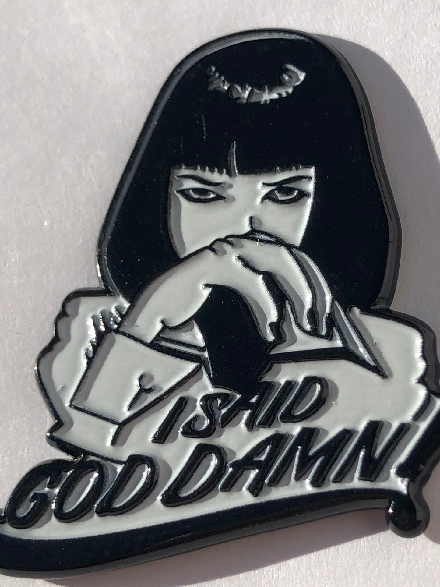 I Said God Damn Pin