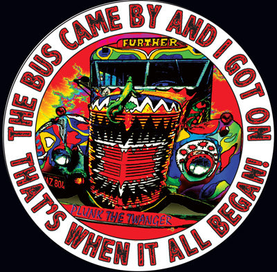 BUS CAME BY Sticker