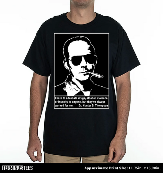 Hunter S.Thompson quote T-Shirt