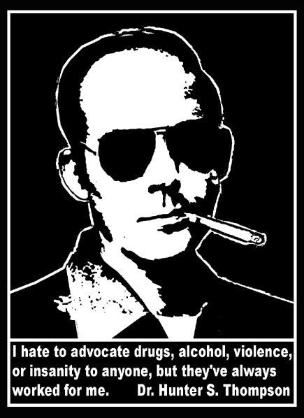Hunter S.Thompson quote T-Shirt